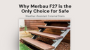 Why Merbau F27 is the Only Choice for Safe, Weather-Resistant External Stairs